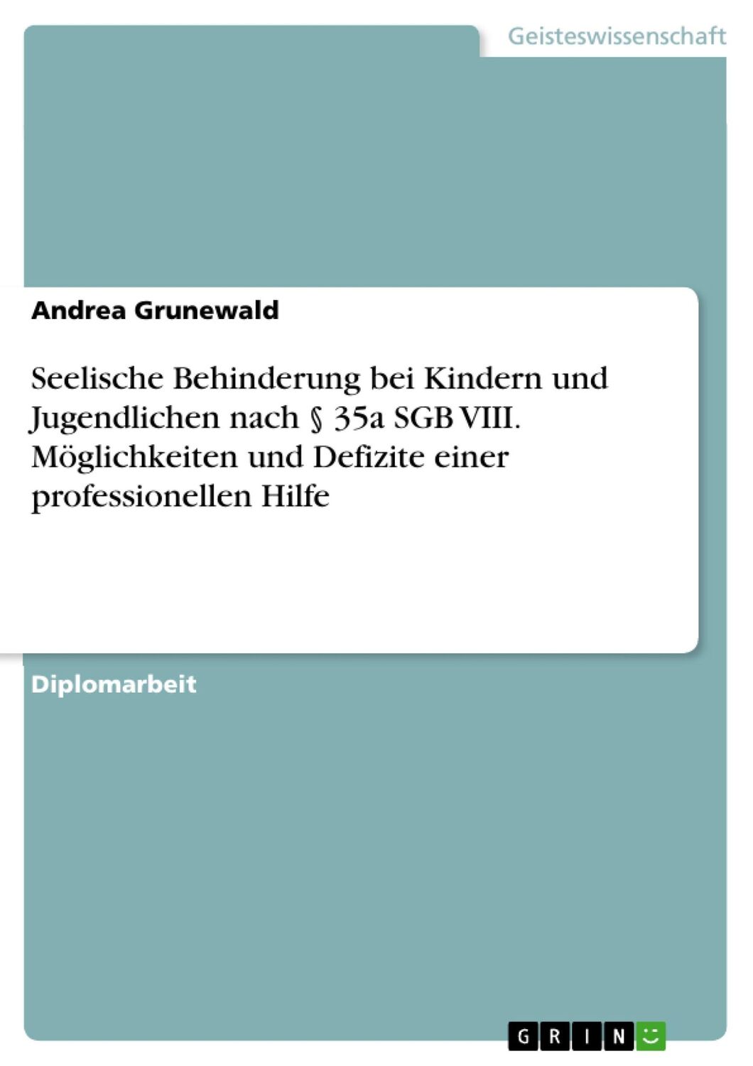 Cover: 9783668086999 | Seelische Behinderung bei Kindern und Jugendlichen nach § 35a SGB...