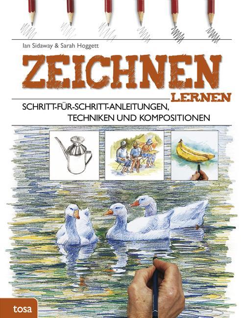 Cover: 9783863135546 | Zeichnen lernen | Ian Sidaway (u. a.) | Buch | Deutsch | 2019