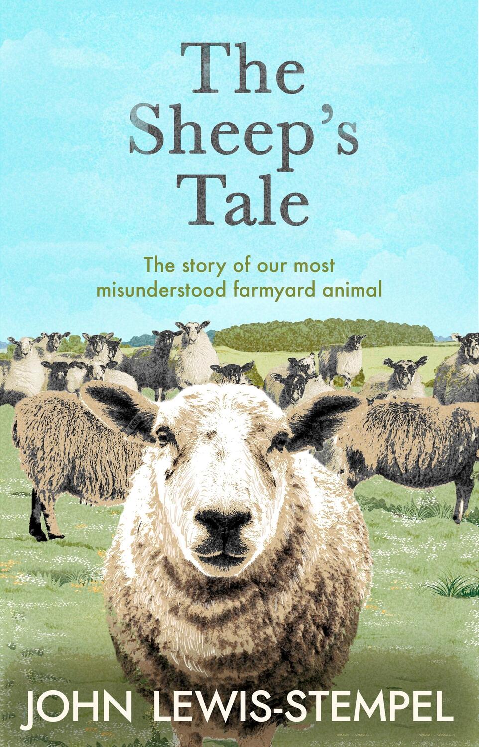 Cover: 9780857527066 | The Sheep's Tale | The story of our most misunderstood farmyard animal