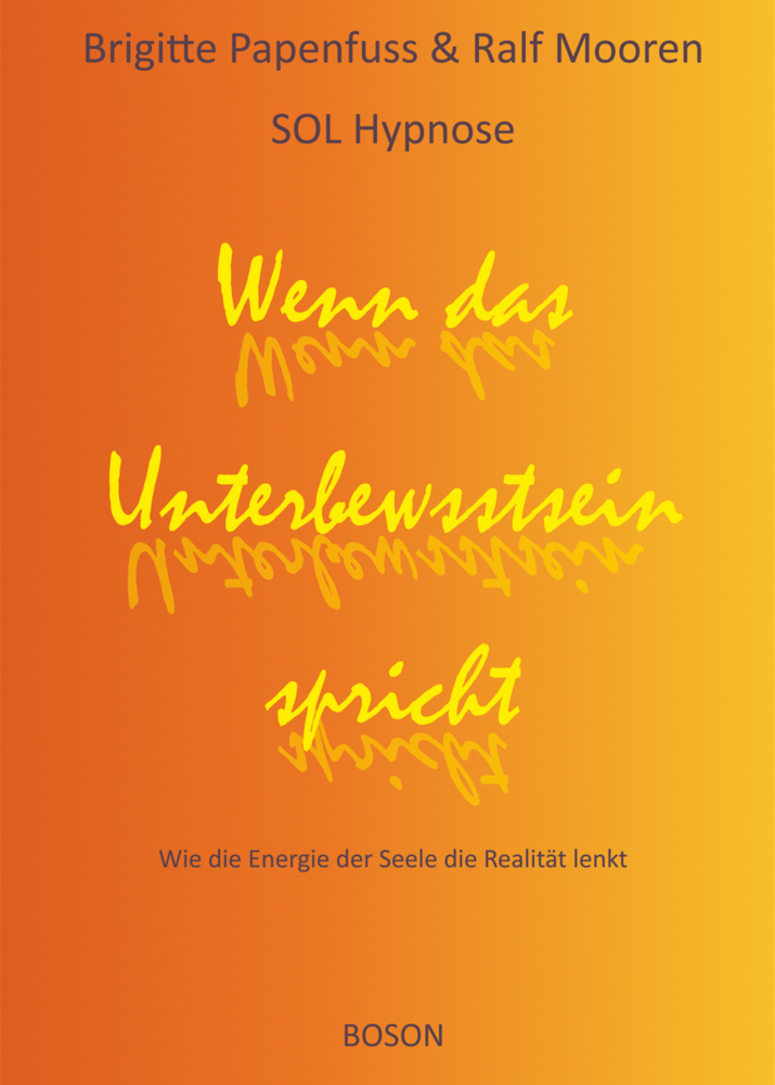 Cover: 9783944878003 | Wenn das Unterbewusstsein spricht | Brigitte Papenfuss (u. a.) | Buch