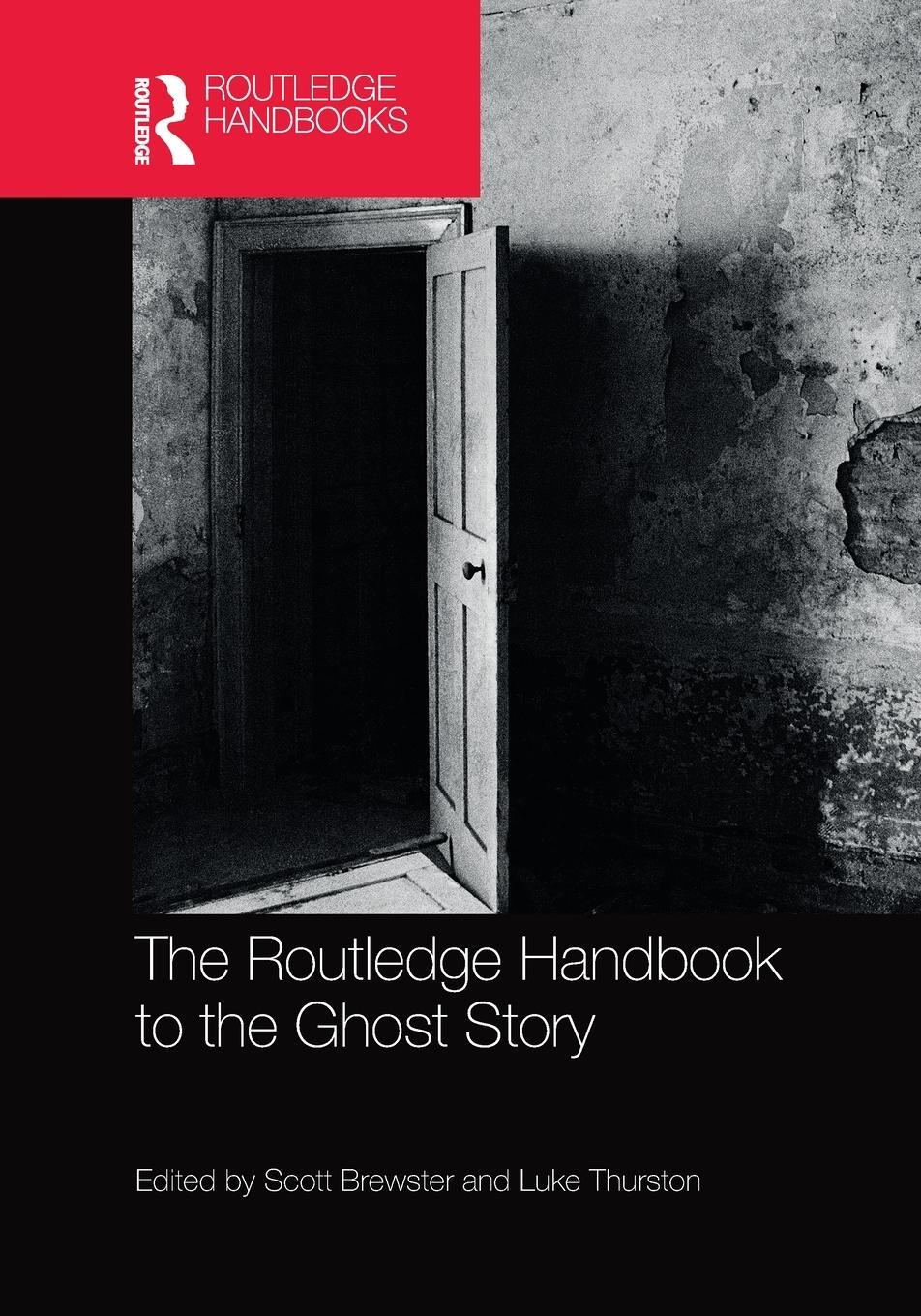 Cover: 9781032242019 | The Routledge Handbook to the Ghost Story | Luke Thurston (u. a.)