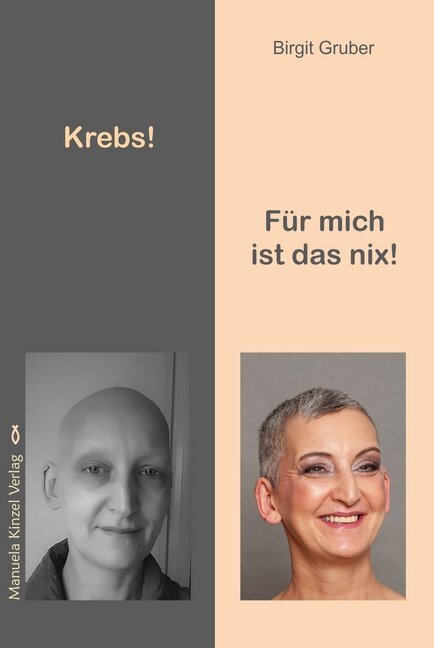 Cover: 9783955441302 | Krebs! Für mich ist das nix! | Birgit Gruber | Taschenbuch | 2019
