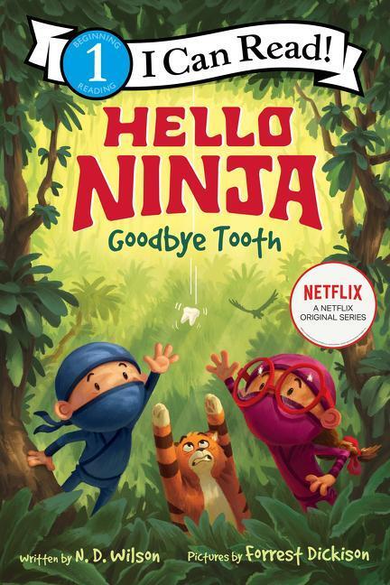 Cover: 9780063056176 | Hello, Ninja. Goodbye, Tooth! | N. D. Wilson | Taschenbuch | Englisch