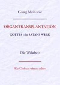 Cover: 9783732226467 | Organtransplantation | Georg Meinecke | Taschenbuch | 72 S. | Deutsch