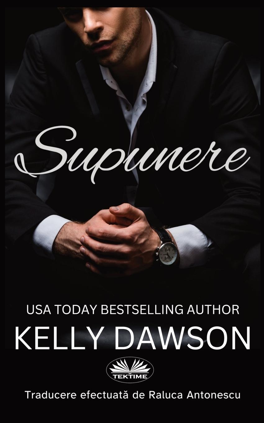 Cover: 9788835471400 | Supunere | Kelly Dawson | Taschenbuch | Rumänisch | 2024 | Tektime