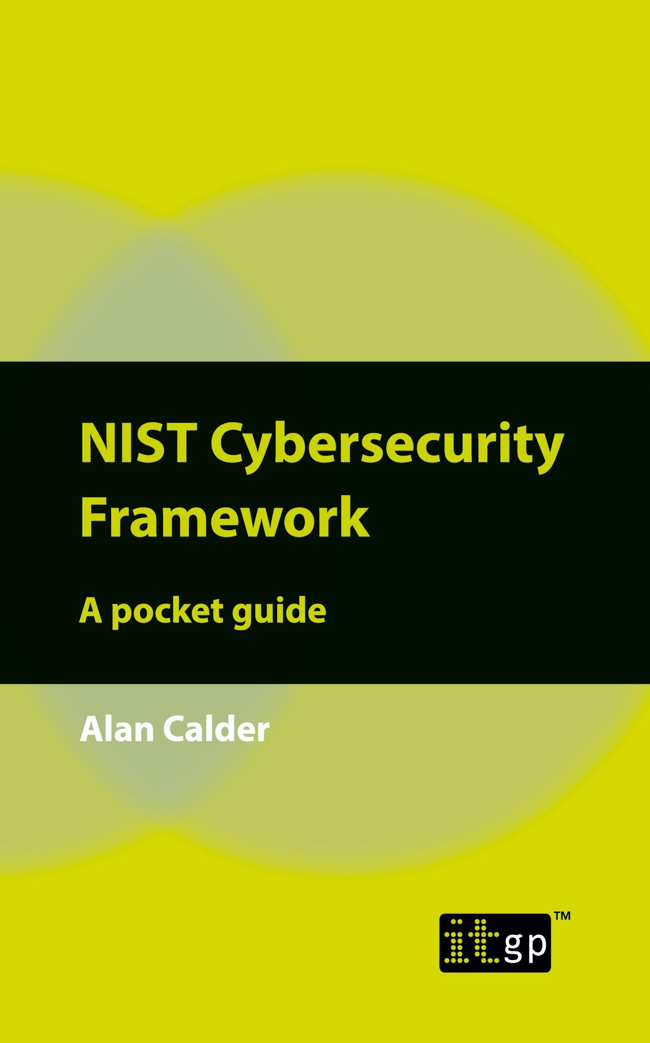 Cover: 9781787780408 | NIST Cybersecurity Framework | A pocket guide | Alan Calder | Buch