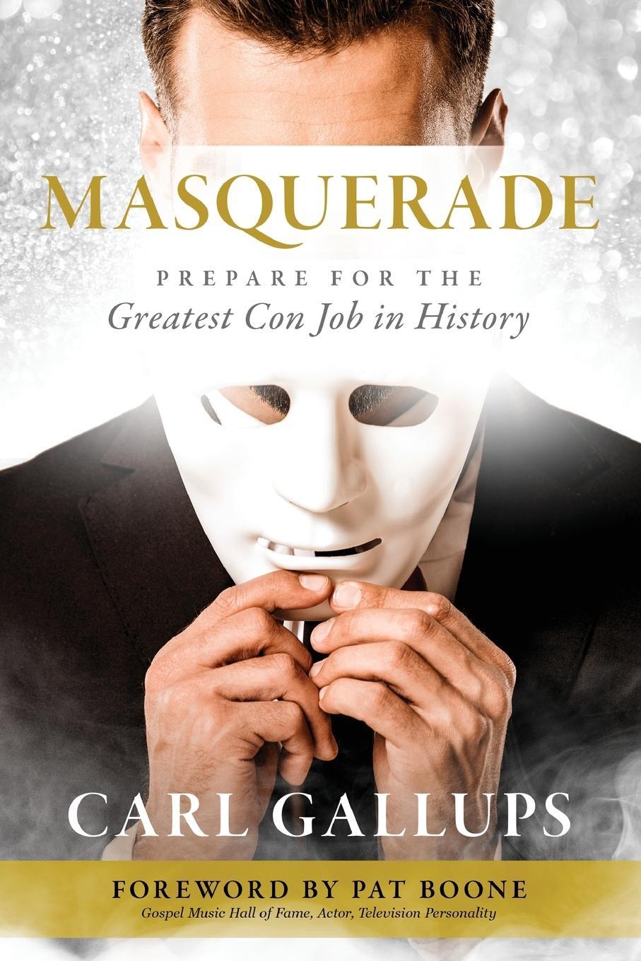 Cover: 9781948014311 | Masquerade | Prepare for the Greatest Con Job in History | Gallups