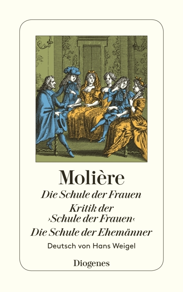 Cover: 9783257202007 | Die Schule der Frauen. Kritik der 'Schule der Frauen'. Die Schule...