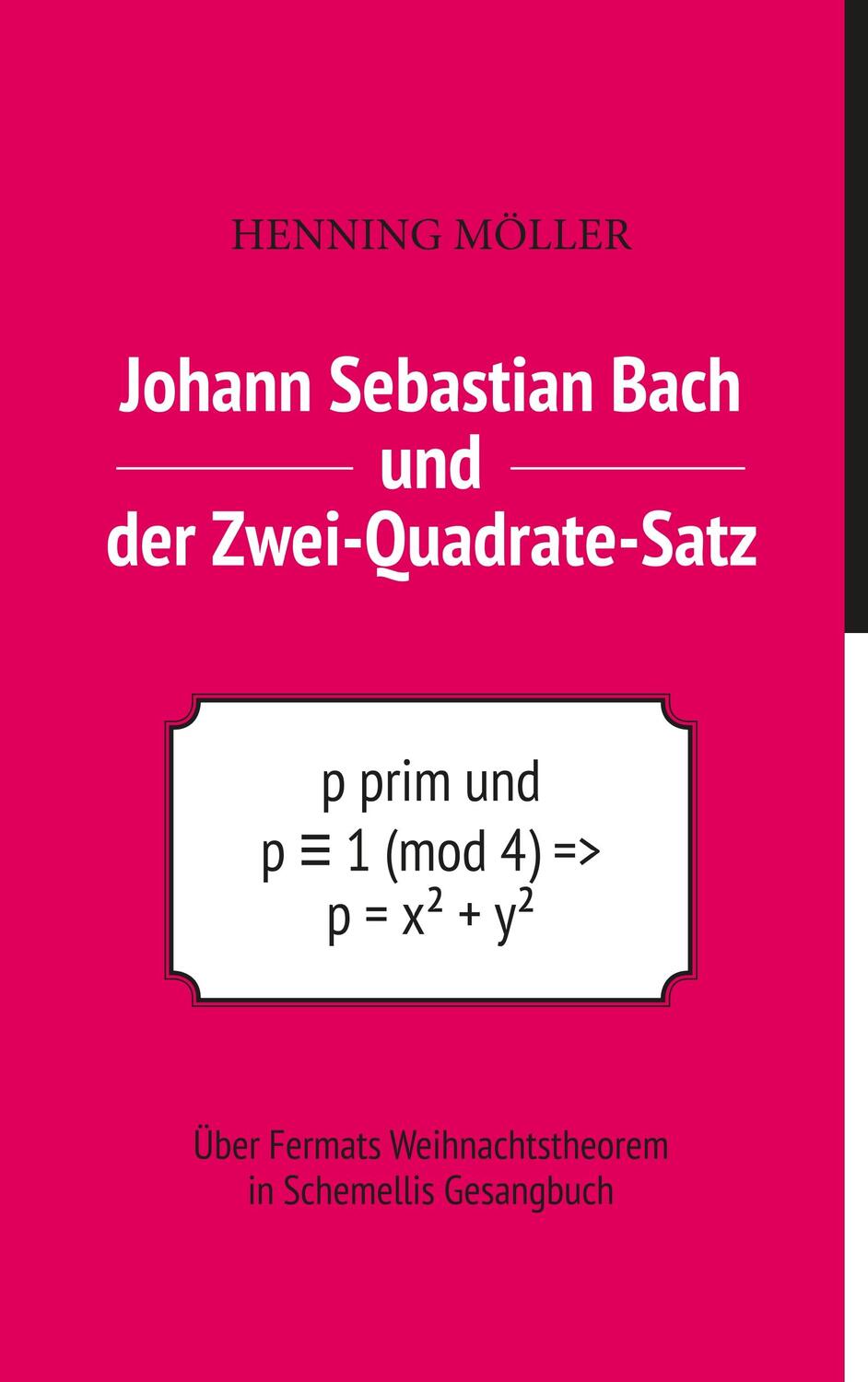Cover: 9783749425839 | Johann Sebastian Bach und der Zwei-Quadrate-Satz | Henning Möller