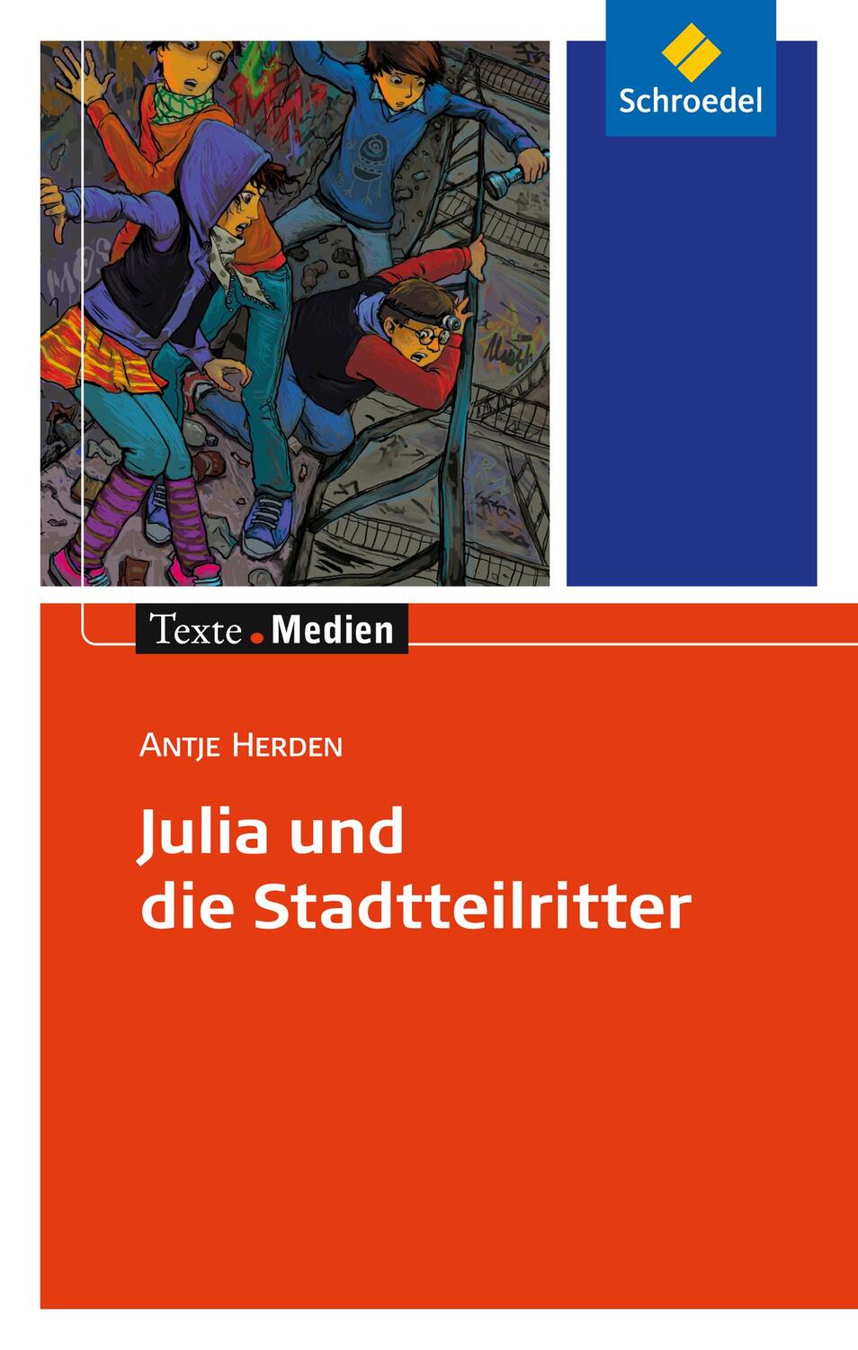 Cover: 9783507474505 | Julia und die Stadtteilritter: Textausgabe mit Materialien | Herden