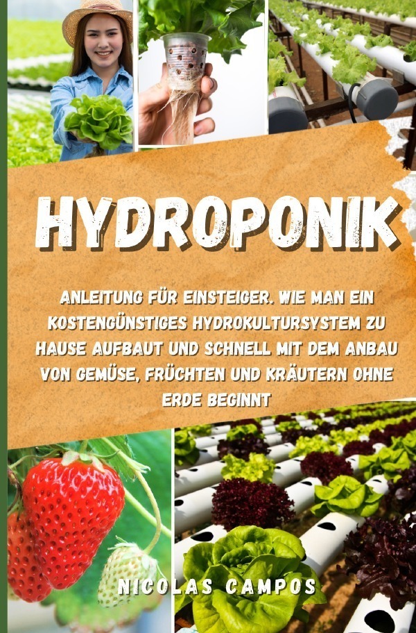 Cover: 9783757509200 | Hydroponik | Nicolas Campos | Taschenbuch | Deutsch | 2023 | epubli