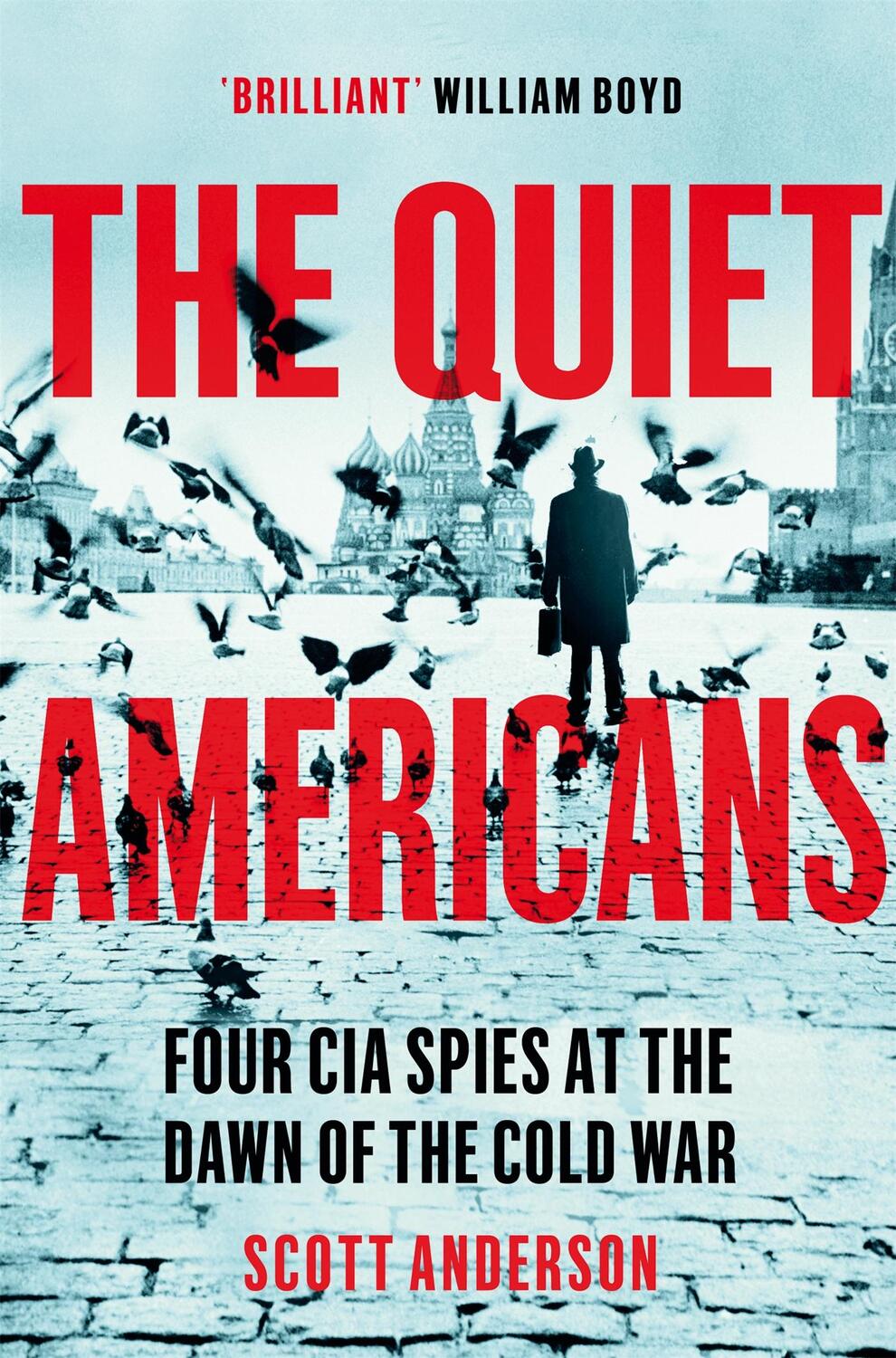 Cover: 9781529066265 | The Quiet Americans | Scott Anderson | Taschenbuch | Englisch | 2022
