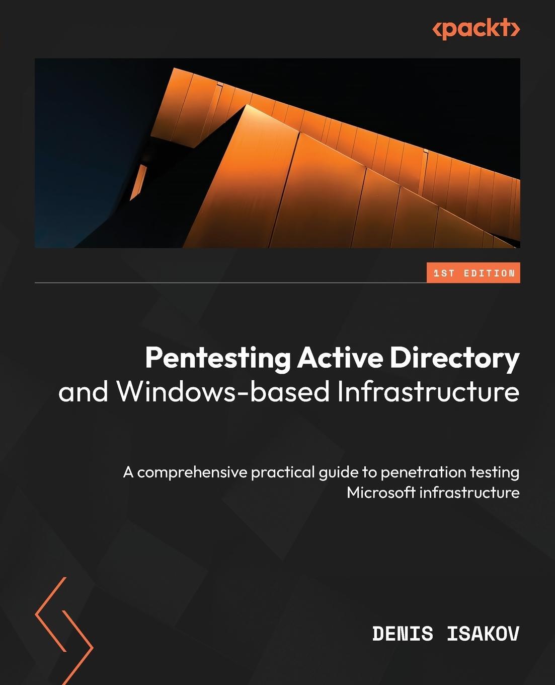 Cover: 9781804611364 | Pentesting Active Directory and Windows-based Infrastructure | Isakov