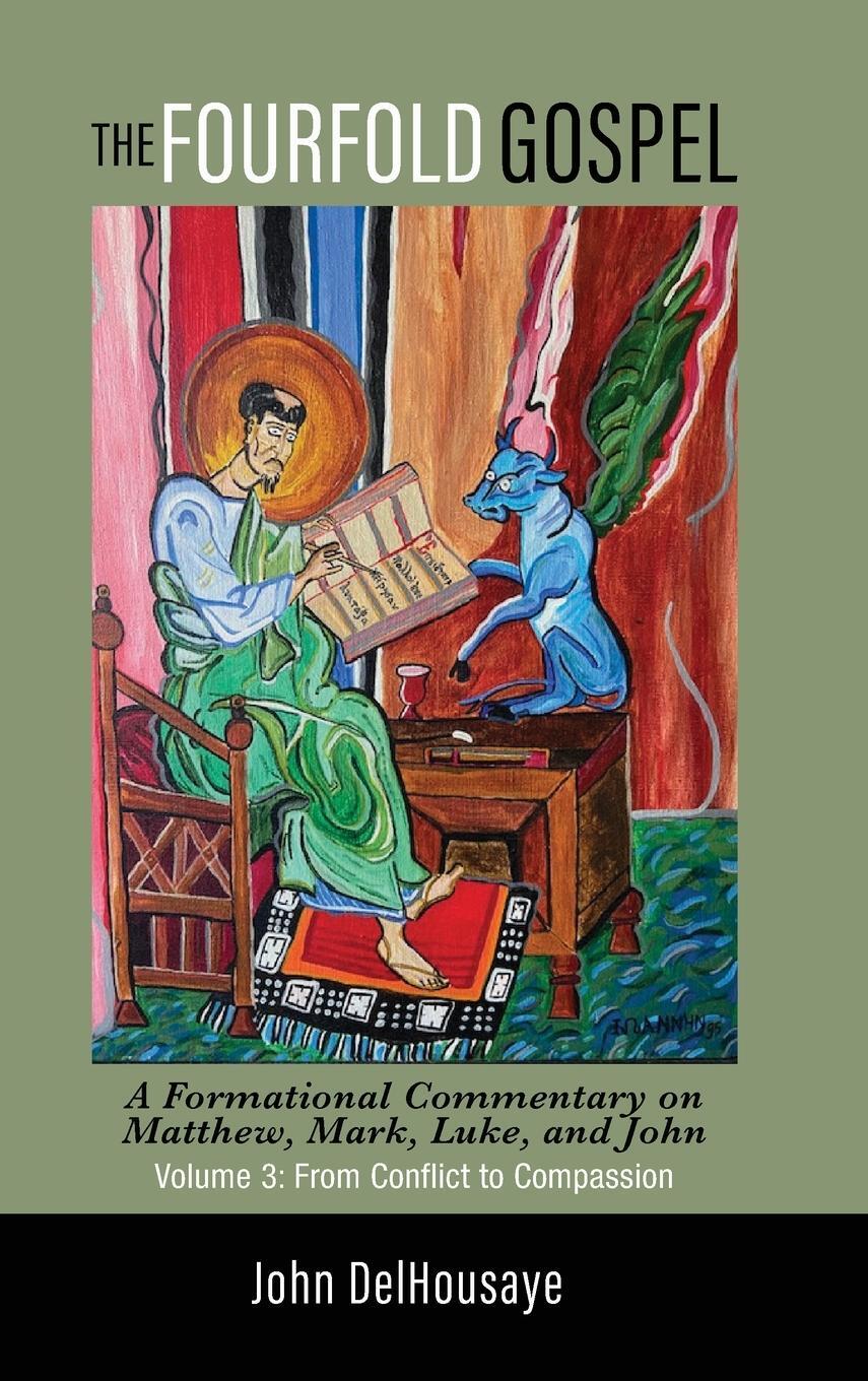 Cover: 9781532683718 | The Fourfold Gospel, Volume 3 | John Delhousaye | Buch | Englisch