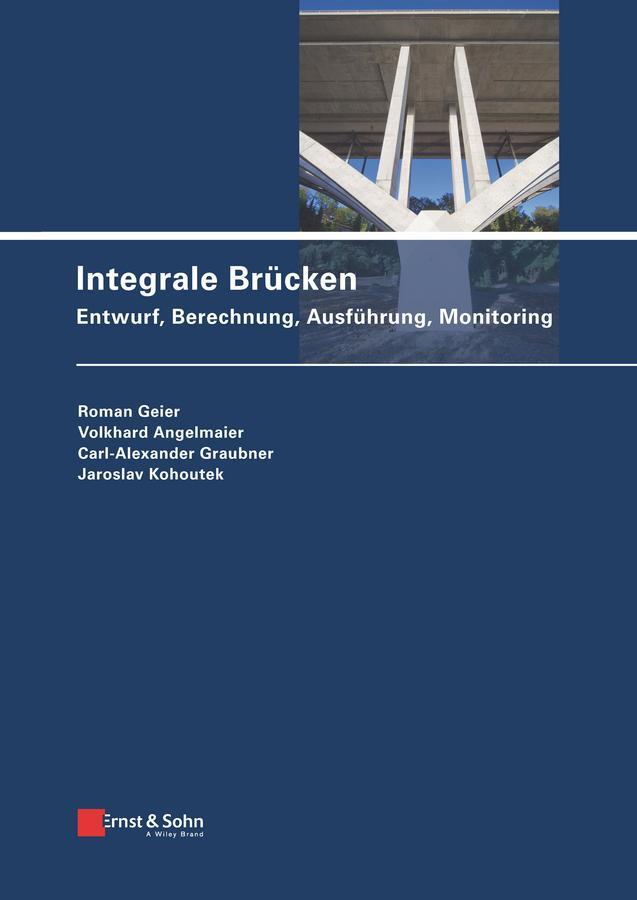 Cover: 9783433030301 | Integrale Brücken | Entwurf, Berechnung, Ausführung, Monitoring | Buch