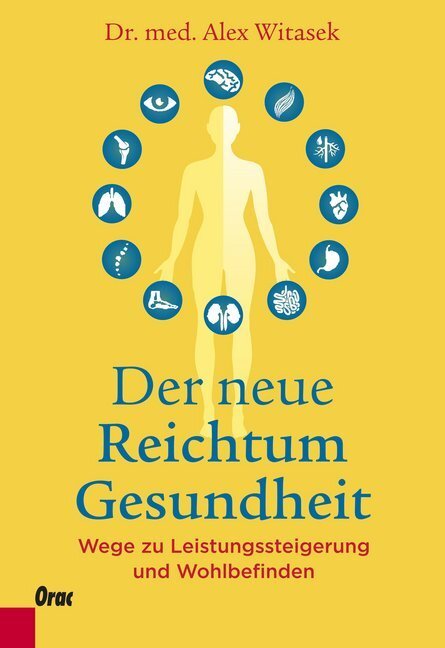 Cover: 9783701505999 | Der neue Reichtum Gesundheit | Alex Witasek | Taschenbuch | 2018