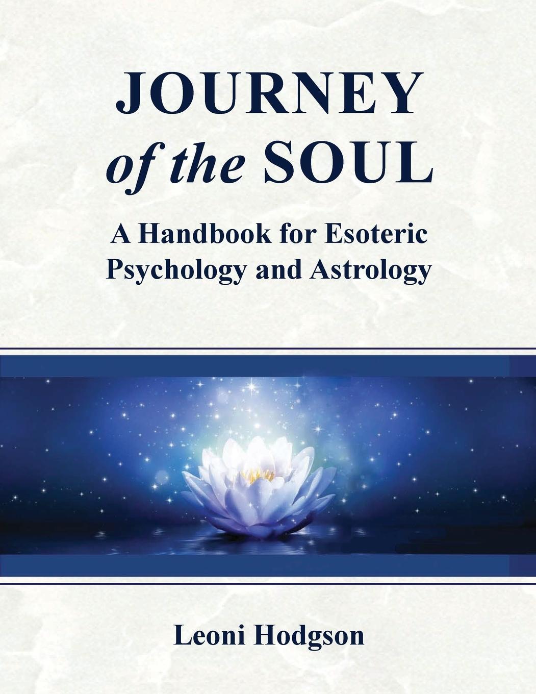 Cover: 9780648301202 | Journey of the Soul | A handbook for Esoteric Psychology and Astrology