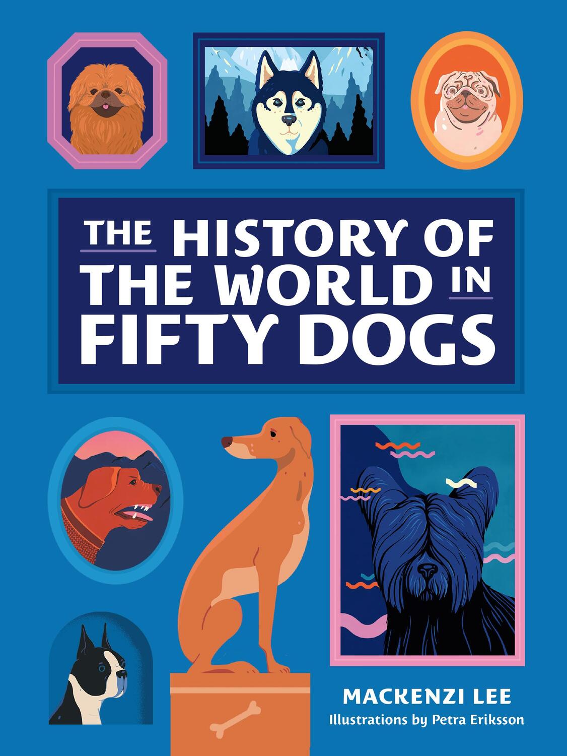 Cover: 9781419740060 | The History of the World in Fifty Dogs | Mackenzi Lee | Buch | 2019