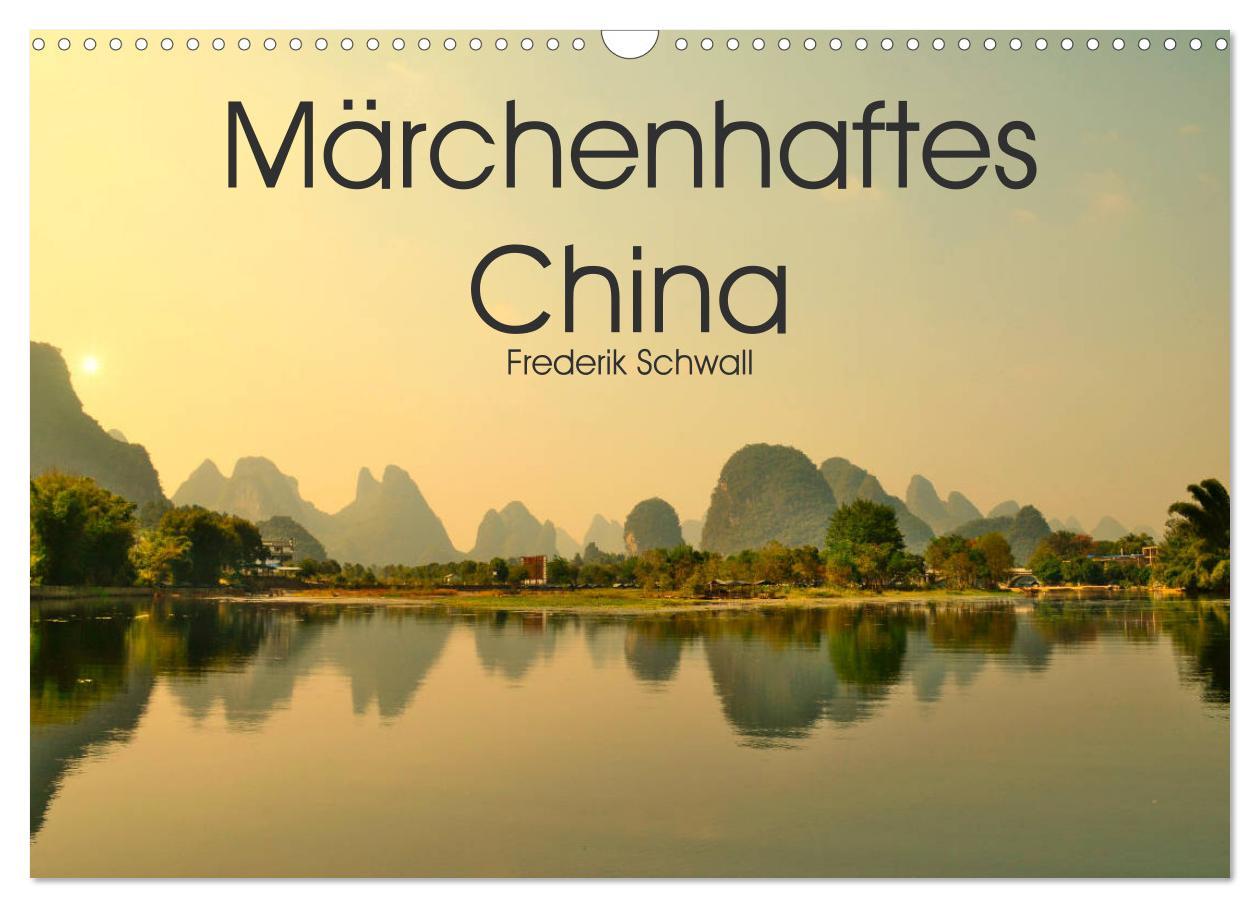 Cover: 9783435126897 | Märchenhaftes China (Wandkalender 2025 DIN A3 quer), CALVENDO...