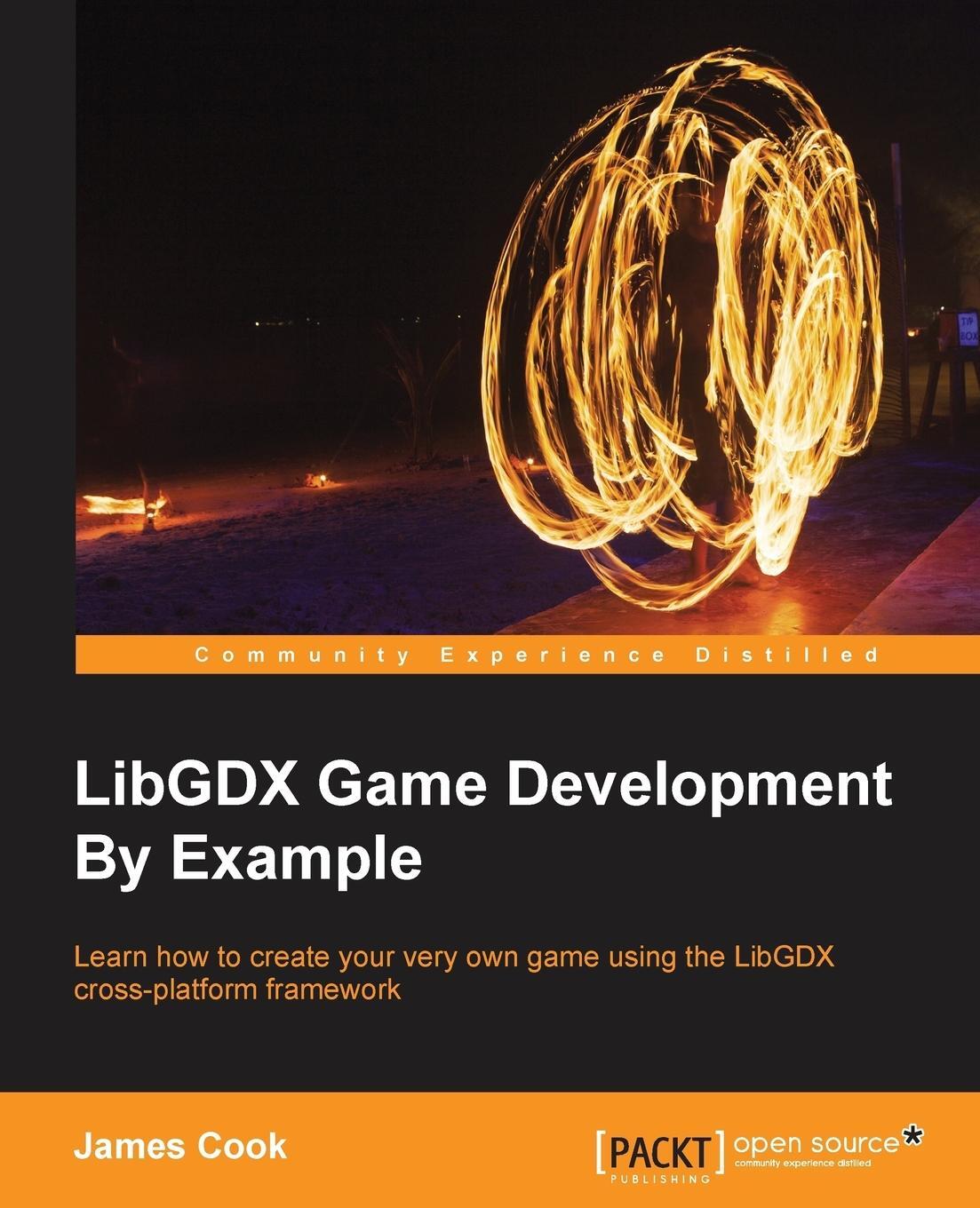 Cover: 9781785281440 | LibGDX Game Development By Example | James Cook | Taschenbuch | 2015