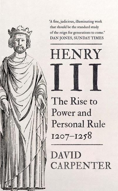 Cover: 9780300259193 | Henry III | The Rise to Power and Personal Rule, 1207-1258 | Carpenter