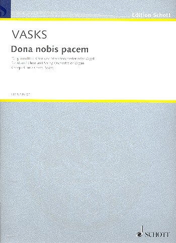 Cover: 9790001128261 | Dona nobis pacem | Peteris Vasks | Partitur | 2000 | Schott Music