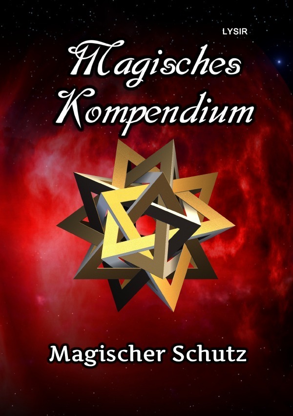 Cover: 9783746731254 | Magisches Kompendium - Magischer Schutz | Frater Lysir | Taschenbuch