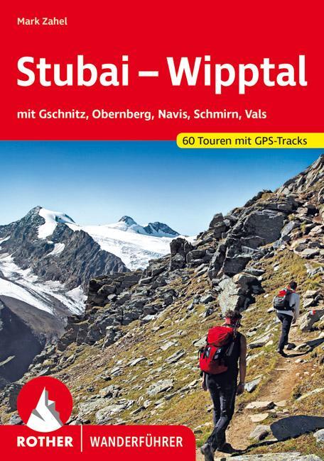Cover: 9783763345748 | Stubai - Wipptal | Mark Zahel | Taschenbuch | Rother Wanderführer