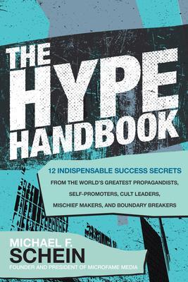 Cover: 9781260470130 | The Hype Handbook: 12 Indispensable Success Secrets From the...