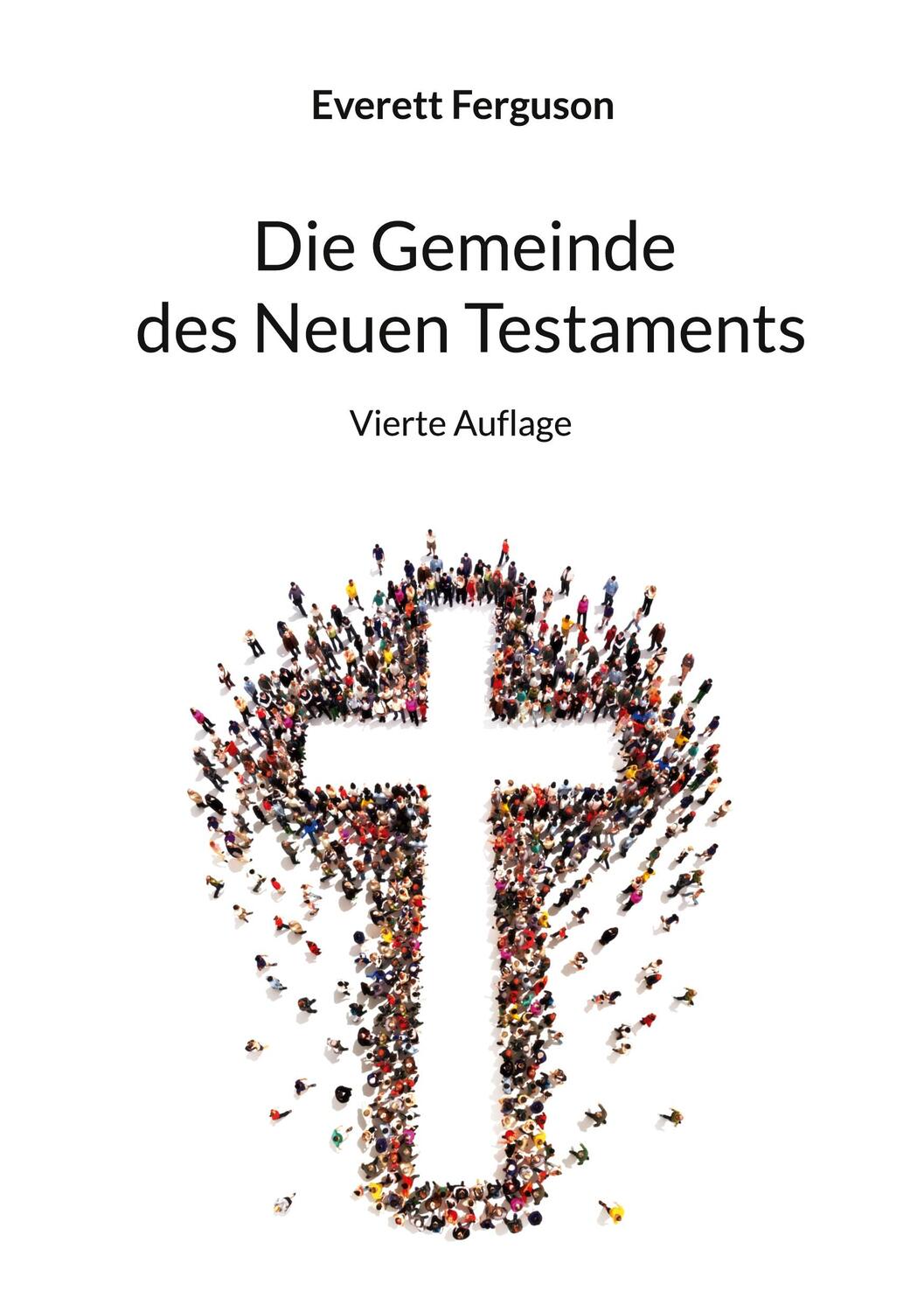 Cover: 9783759714596 | Die Gemeinde des Neuen Testaments | Everett Ferguson | Taschenbuch
