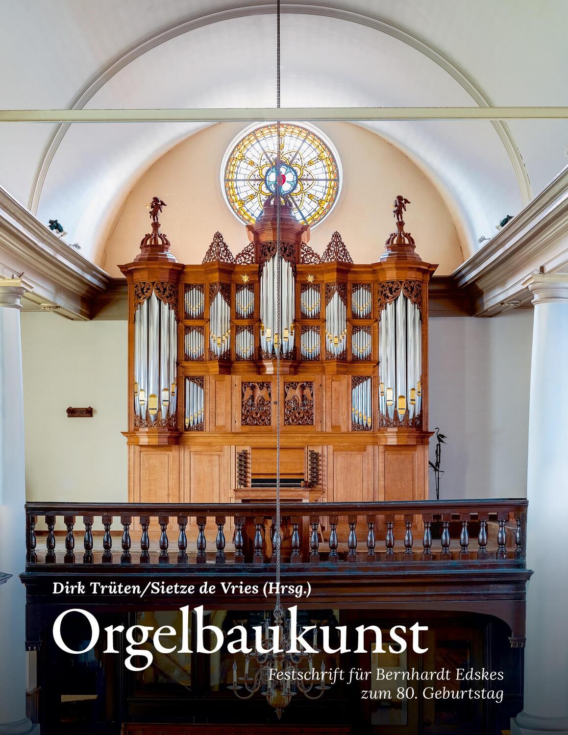 Cover: 9783038052999 | Orgelbaukunst | Festschrift für Bernhardt Edskes zum 80. Geburtstag