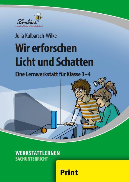 Cover: 9783956641534 | Wir erforschen Licht und Schatten (PR) | Julia Kulbarsch-Wilke | Stück