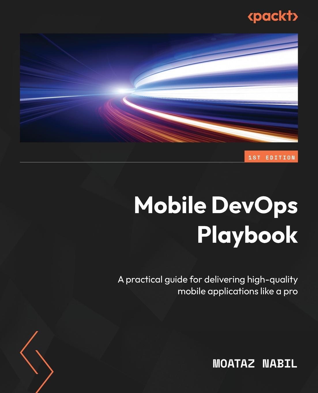 Cover: 9781803242552 | Mobile DevOps Playbook | Moataz Nabil | Taschenbuch | Paperback | 2023