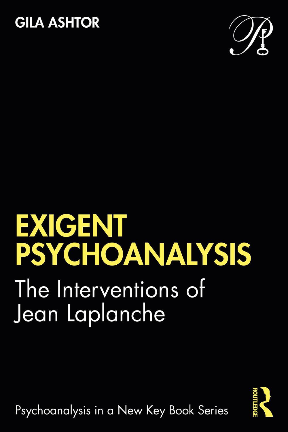 Cover: 9781032039770 | Exigent Psychoanalysis | The Interventions of Jean Laplanche | Ashtor