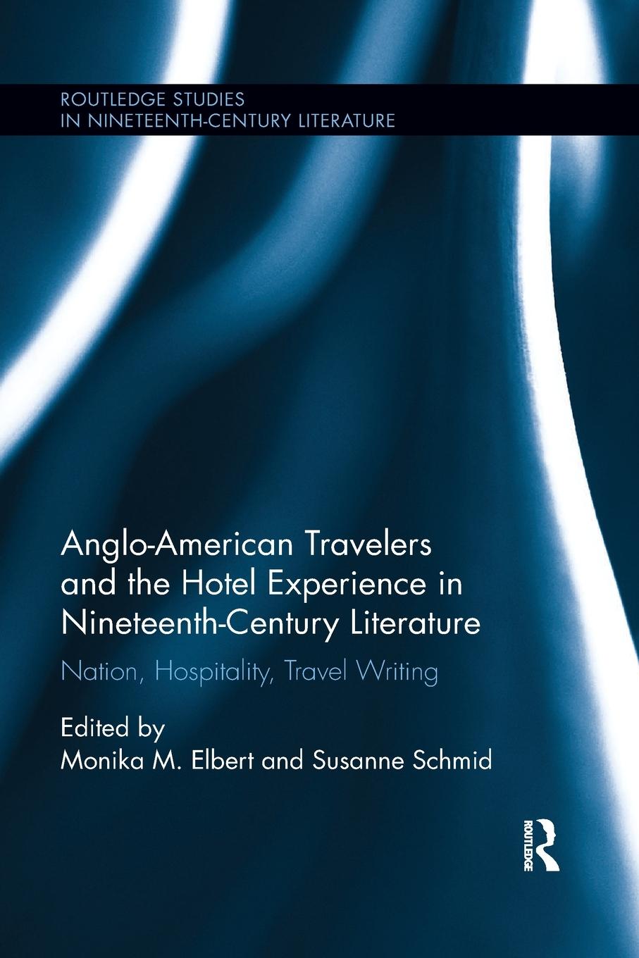 Cover: 9780367878467 | Anglo-American Travelers and the Hotel Experience in...