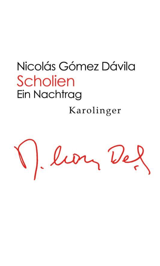 Cover: 9783854181606 | Scholien | Ein Nachtrag | Nicolás Gòmez Dávila | Buch | Deutsch | 2014