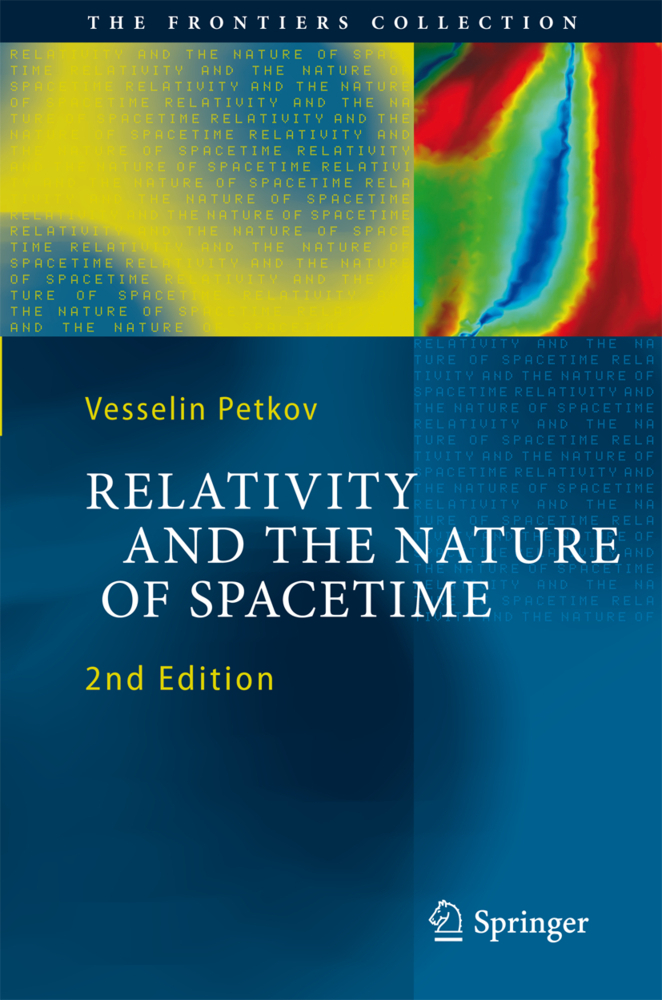 Cover: 9783642019524 | Relativity and the Nature of Spacetime | Vesselin Petkov | Buch | XIII