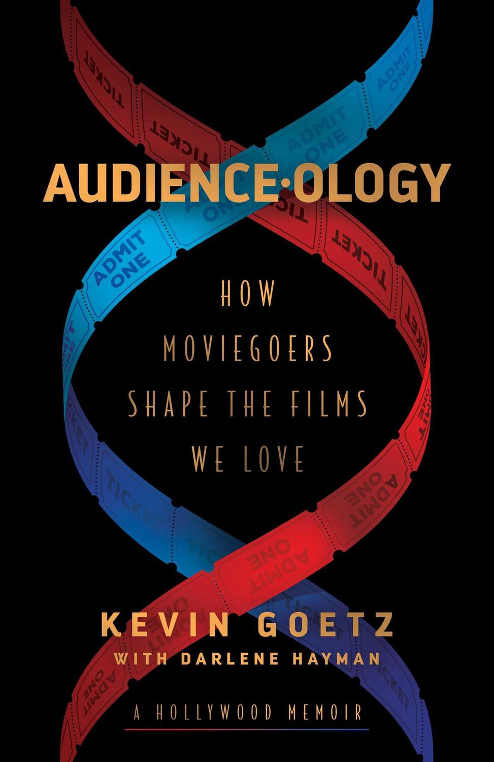 Cover: 9781982186746 | Audience-ology | How Moviegoers Shape the Films We Love | Kevin Goetz