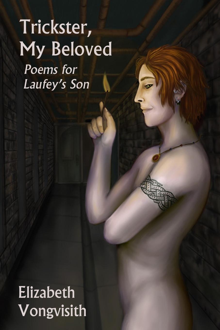 Cover: 9781430300250 | Trickster, My Beloved | Poems for Laufey's Son | Elizabeth Vongvisith