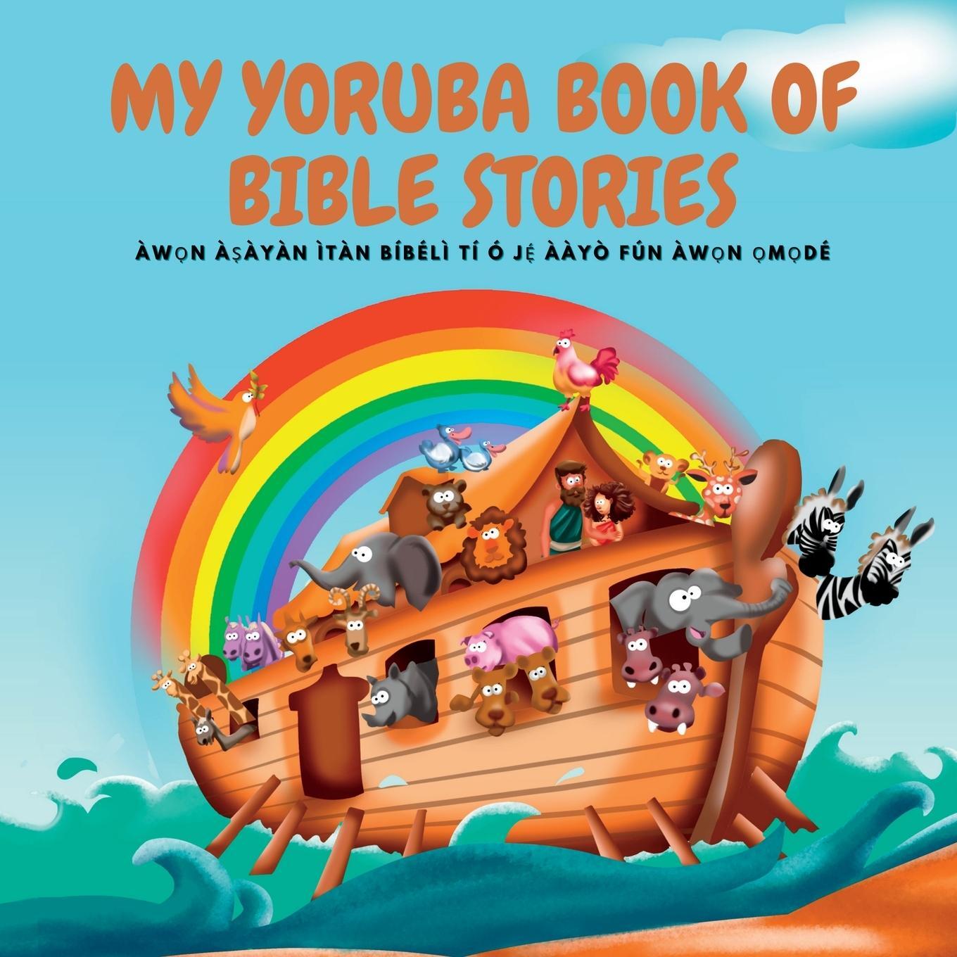 Cover: 9798986886022 | MY YORUBA BOOK OF BIBLE STORIES | Omo Randle | Taschenbuch | Paperback
