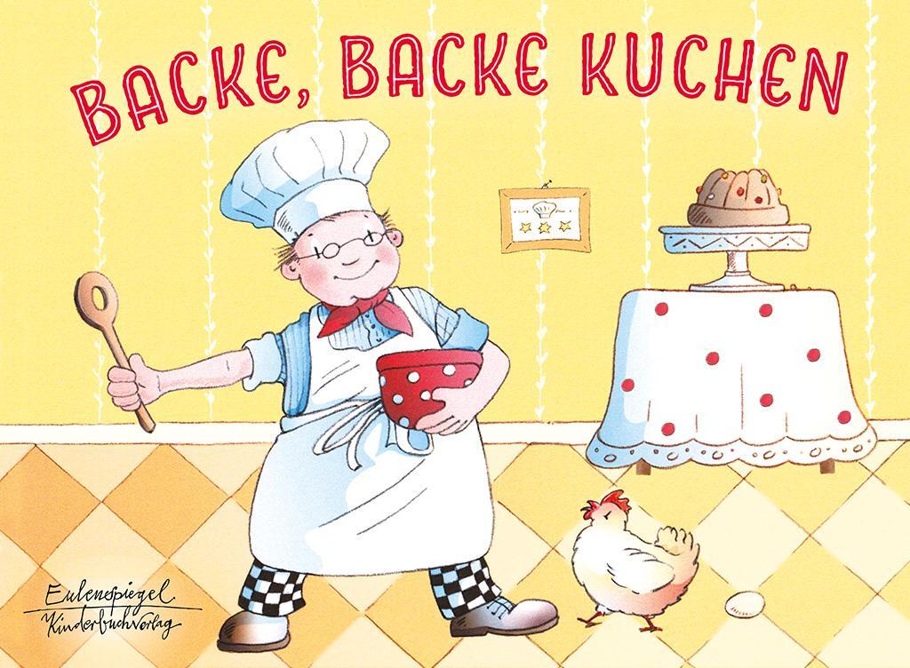 Cover: 9783359011989 | Backe, backe Kuchen | Buch | Eule Kinderbuch | Deutsch | 2020