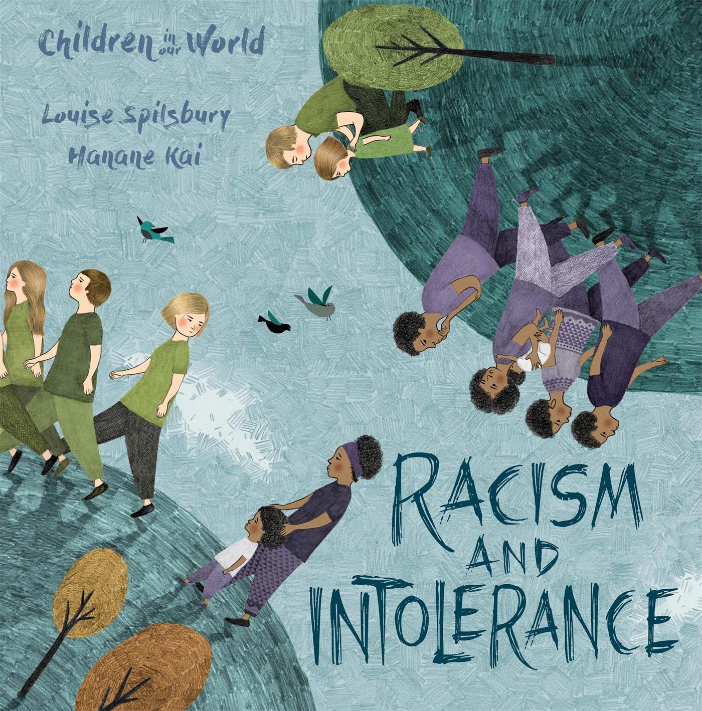 Cover: 9781526300539 | Children in Our World: Racism and Intolerance | Louise Spilsbury