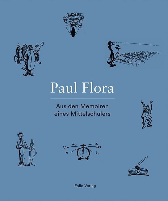 Cover: 9783852567884 | Aus den Memoiren eines Mittelschülers | Paul Flora | Buch | 2019