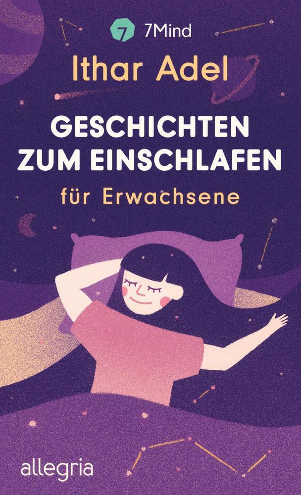 Cover: 9783793424291 | Einschlafgeschichten | für Erwachsene Ein Buch gegen Schlaflosigkeit