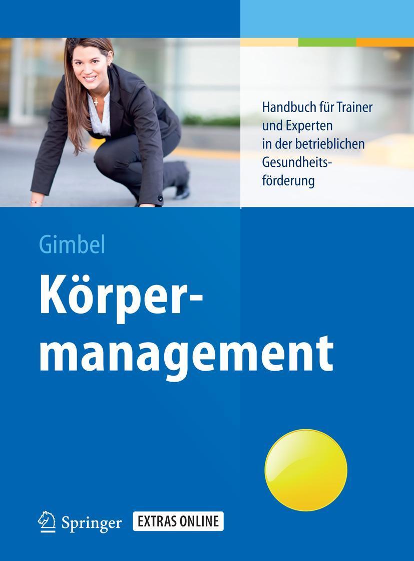 Cover: 9783662436424 | Körpermanagement | Bernd Gimbel | Taschenbuch | xiv | Deutsch | 2015