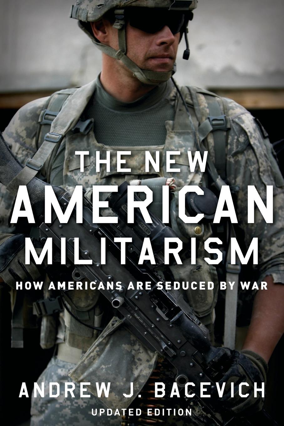 Cover: 9780199931767 | The New American Militarism | Andrew J Bacevich | Taschenbuch | 2013