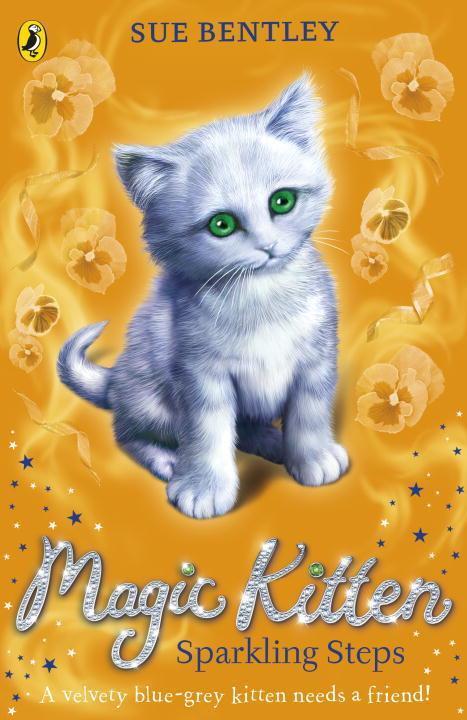 Cover: 9780141367828 | Magic Kitten: Sparkling Steps | Sue Bentley | Taschenbuch | Englisch