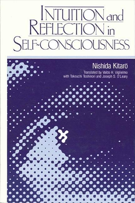 Cover: 9780887063701 | Intuition and Reflection in Self-Consciousness | Kitaro Nishida | Buch