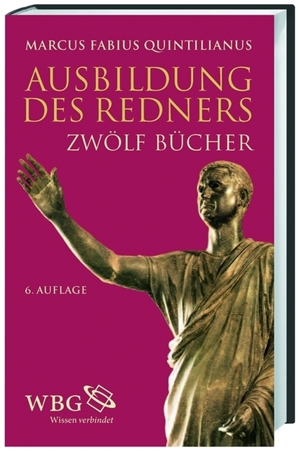 Cover: 9783534267125 | Ausbildung des Redners | Zwölf Bücher | Marcus F. Quintilianus | Buch