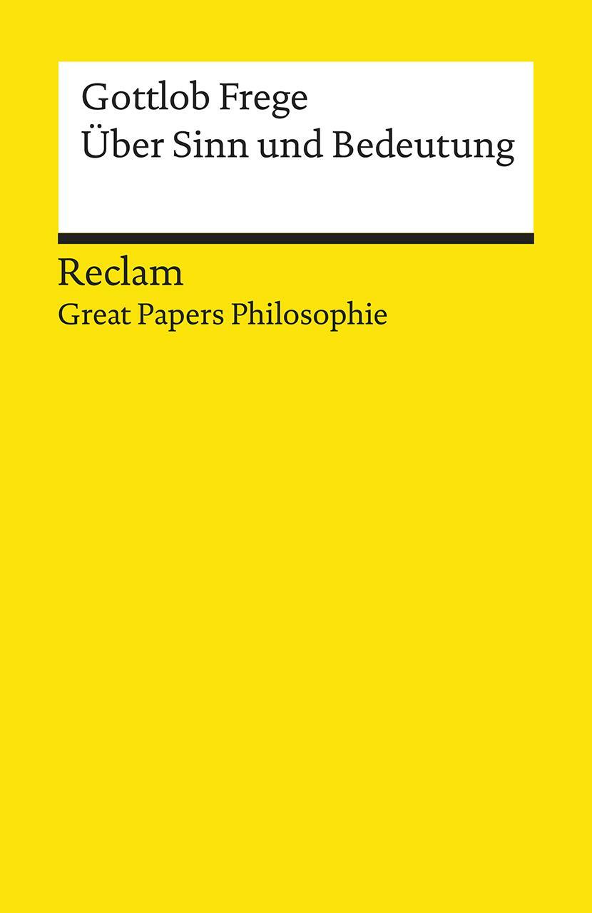 Cover: 9783150195826 | Über Sinn und Bedeutung | [Great Papers Philosophie] | Gottlob Frege